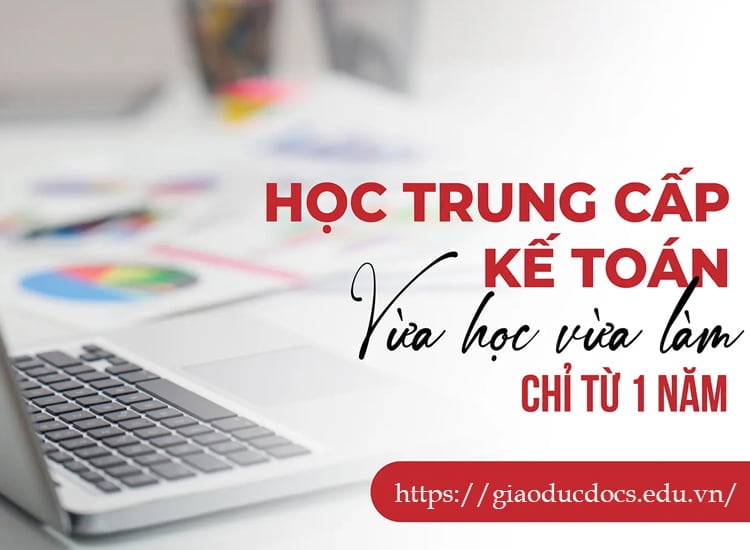 Trung cấp kế toán cho người đi làm